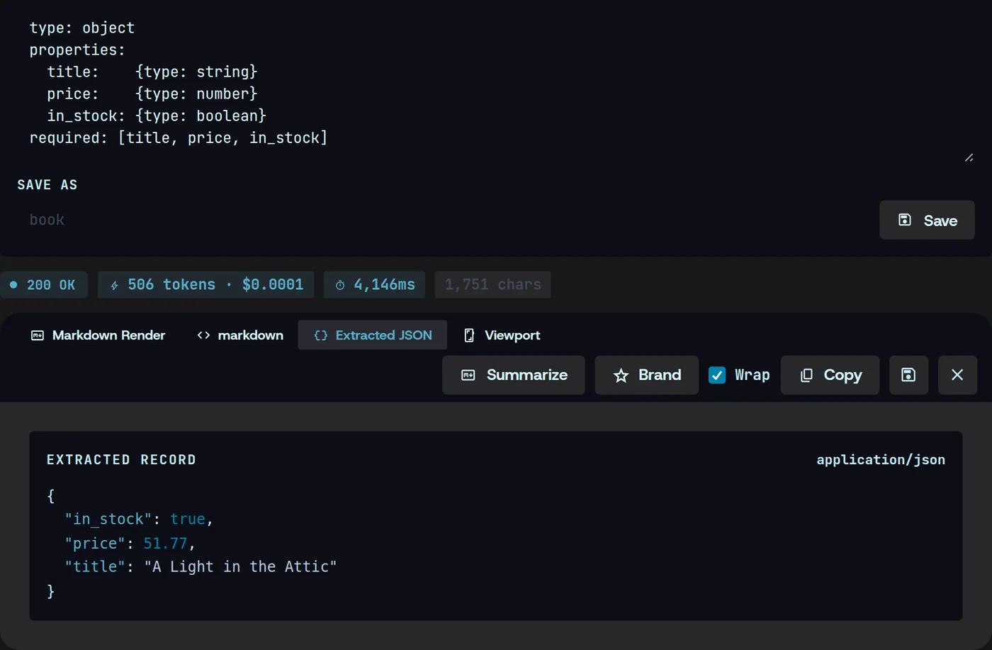 Magpie’s Extract: that schema run against a books.toscrape.com page, returning in_stock true, price 51.77 and the title “A Light in the Attic” — 506 tokens, $0.0001.