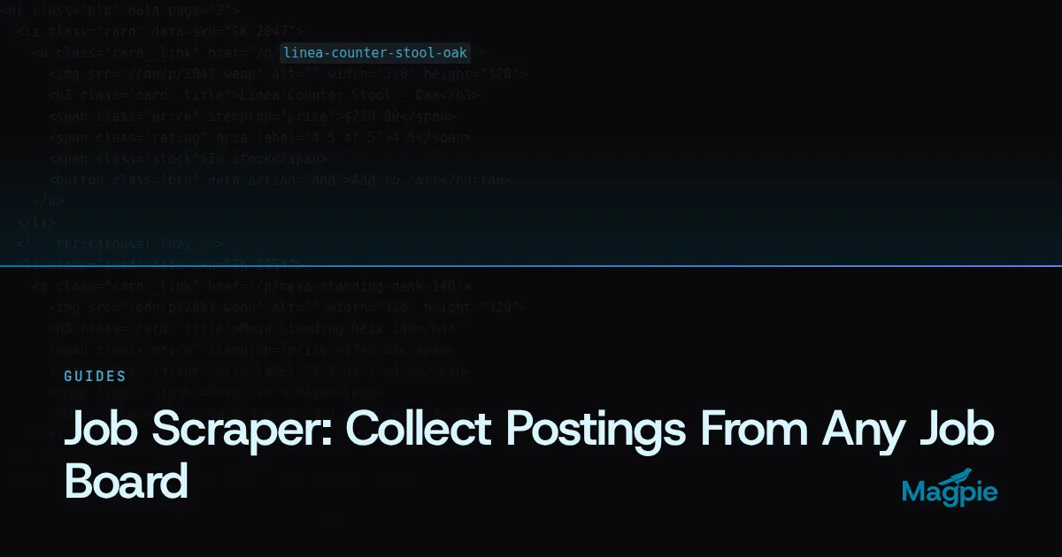 Magpie title card: Job Scraper: Collect Postings From Any Job Board