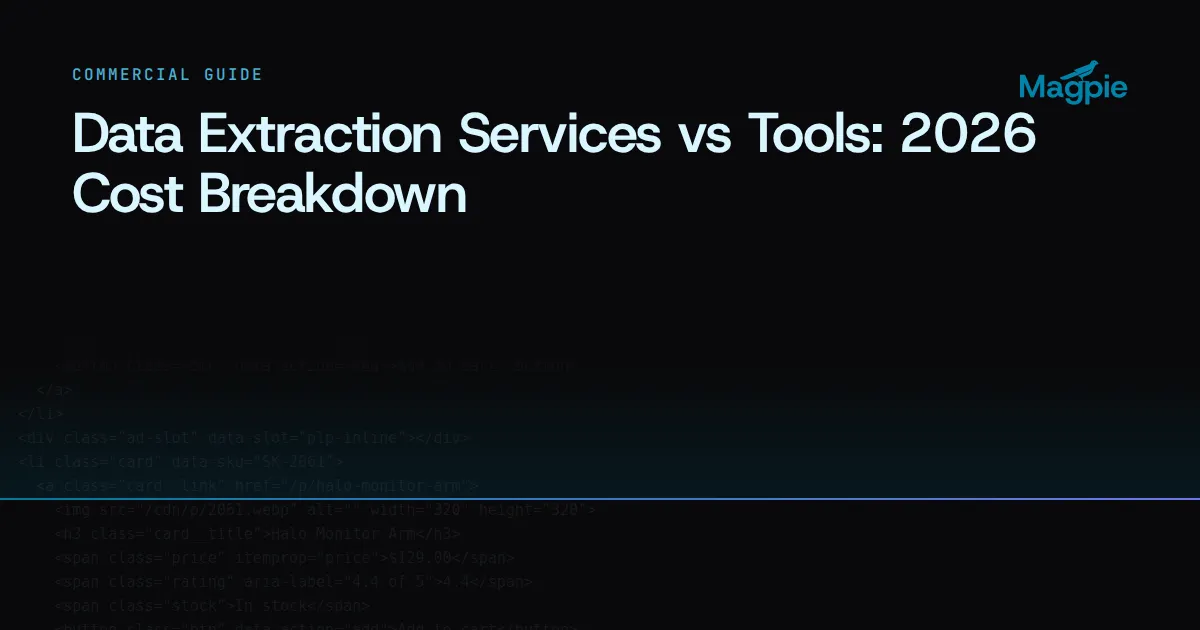 Magpie title card: Data Extraction Services vs Tools: 2026 Cost Breakdown