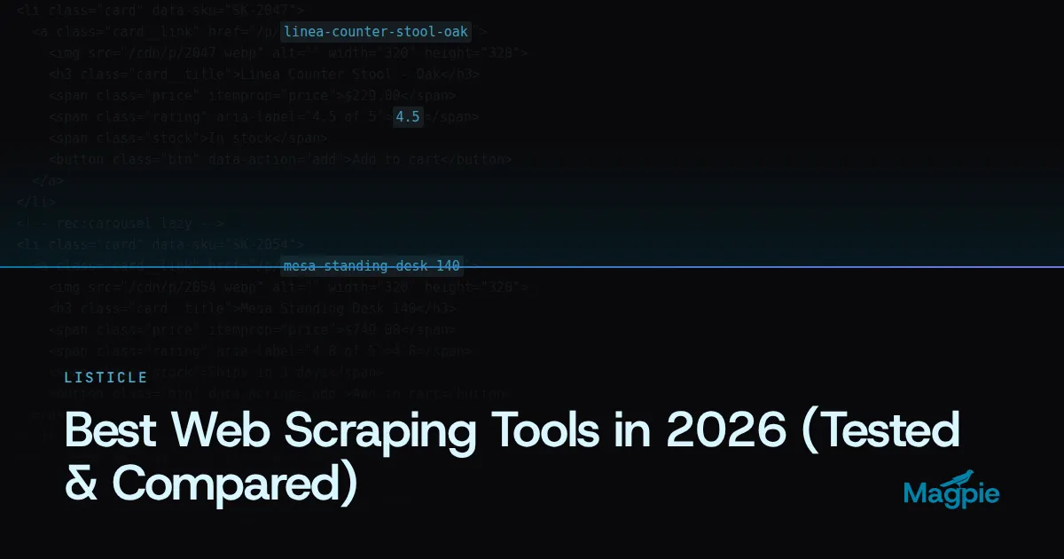 Best Web Scraping Tools in 2026 (Tested & Compared)