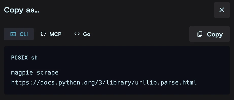 Copy as… for a scrape: the same run as a magpie CLI command, with MCP and Go versions a tab away.